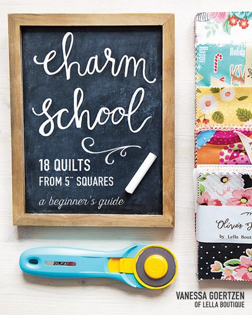Charm School Quilt Book by Vanessa Goertzen