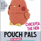 Knitty Critters - Pouch Pals 3 - Chickpea The Hen