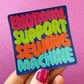 Emotional Support Sticker