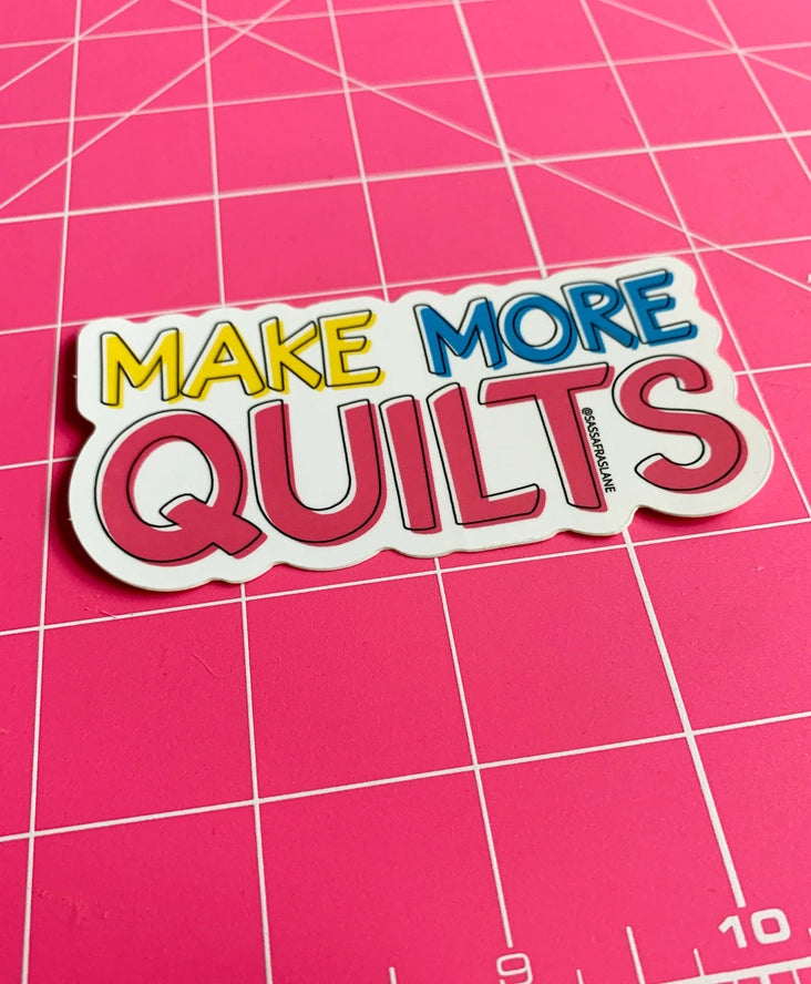 Make More Quilts Sticker
